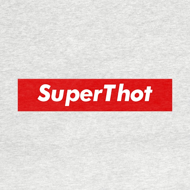 Super Hot Thot? by AddictiveArtistry